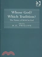 Whose God? Which Tradition?: The Nature of Belief in God