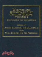Welfare and Religion in 21st Century Europe: Configuring the Connections