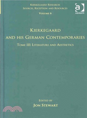 Kierkegaard and His German Contemporaries ― Tome: Literature and Aesthetics