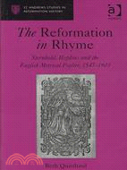 The Reformation in Rhyme: Sternhold, Hopkins and the English Metrical Psalter, 1547-1603