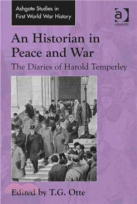 An Historian in Peace and War ─ The Diaries of Harold Temperley