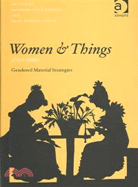 Women and Things, 1750-1950