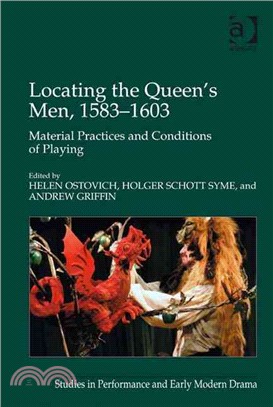 Locating the Queen's Men, 1583-1603: Material Practices and Conditions of Playing