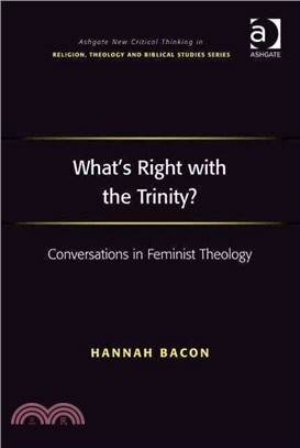 What's Right With the Trinity?: Conversations in Feminist Theology