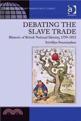 Debating the Slave Trade: Rhetoric of British National Identity, 1759-1815