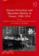 Interior Portraiture and Masculine Identity in France: 1789-1914