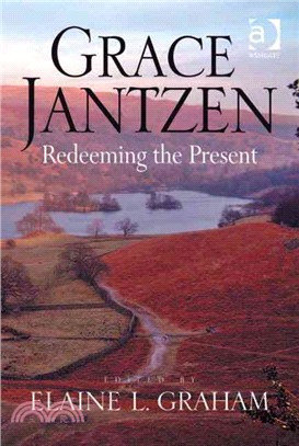 Grace Jantzen: Redeeming the Present