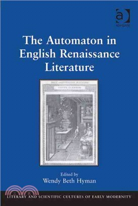 The Automaton in English Renaissance Literature