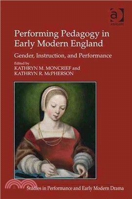 Performing Pedagogy in Early Modern England