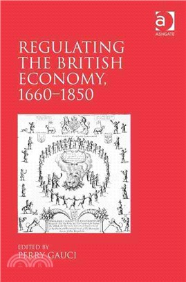 Regulating the British Economy, 1660-1850