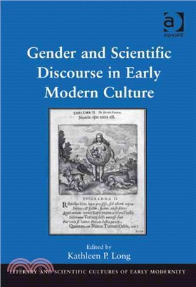 Gender and Scientific Discourse in Early Modern Culture