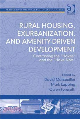 Rural Housing Exurbanization, and Amenity-Driven Development ─ Contrasting the "Haves" and the "Have Nots"