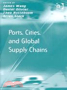 Ports, cities, and global supply chains /
