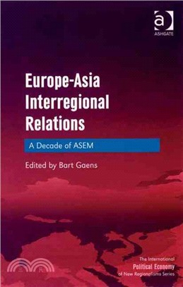 Europe-Asia Interregional Cooperation: A Decade of ASEM