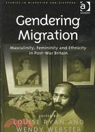Gendering migration :masculi...