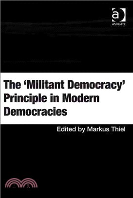 The 'Militant Democracy' Principle in Modern Democracies