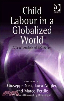 Child Labour in a Globalized World ― A Legal Analysis of ILO Action