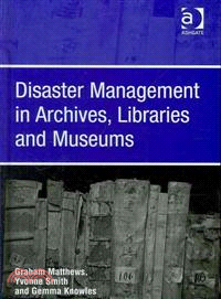 Disaster Management in Archives, Libraries and Museums