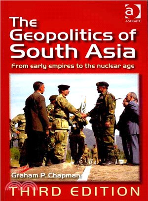 The Geopolitics of South Asia ─ From Early Empires to the Nuclear Age