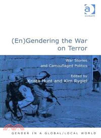 (En)gendering the War on Terror―War Stories and Camouflaged Politics
