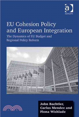 Eu Cohesion Policy and European Integration ― The Dynamics of Eu Budget and Regional Policy Reform