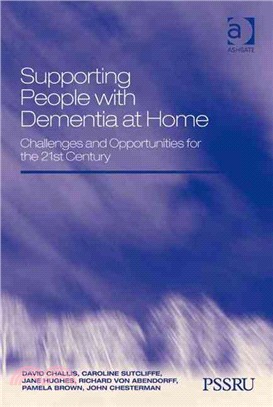 Supporting People With Dementia at Home: Challenges and Opportunities for the 21st Century