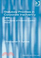 Statutory Priorities in Corporate Insolvency Law: An Analysis of Preferred Creditor Status