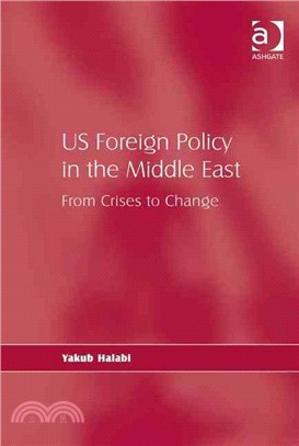 US Foreign Policy in the Middle East: From Crises to Change