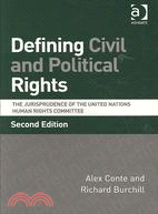 Defining Civil and Political Rights: The Jurisprudence of the United Nations Human Rights Committee