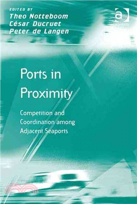 Ports in Proximity: Competition and Coordination Among Adjacent Seaports