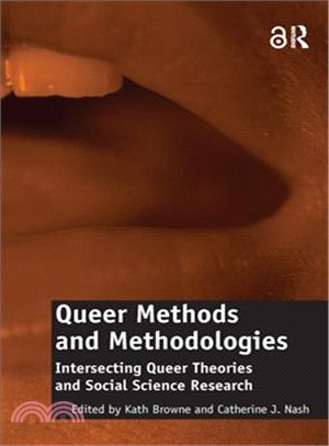 Queer Methods and Methodologies ─ Intersecting Queer Theories and Social Science Research