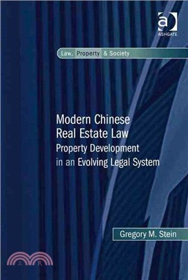 Modern Chinese Real Estate Law―Property Development in an Evolving Legal System