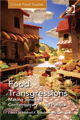 Food Transgressions ― Making Sense of Contemporary Food Politics