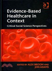 Evidence-Based Healthcare in Context—Critical Social Science Perspectives