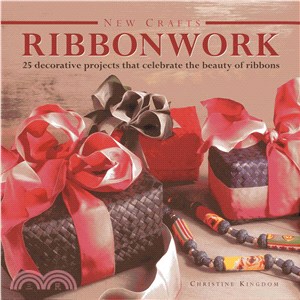 Ribbonwork ― 25 Decorative Projects That Celebrate the Beauty of Ribbonwork