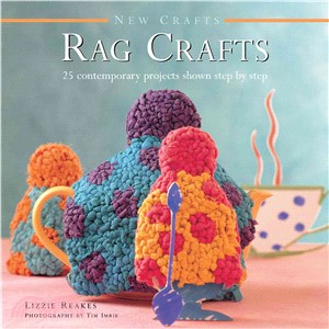 Rag Crafts ― 25 Contemporary Projects Shown Step by Step