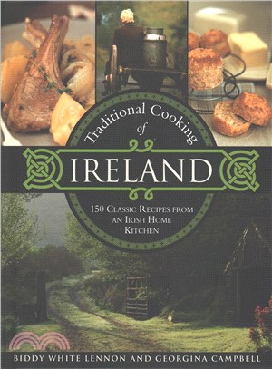 Traditional Cooking of Ireland ─ 150 Classic Recipes from an Irish Home Kitchen