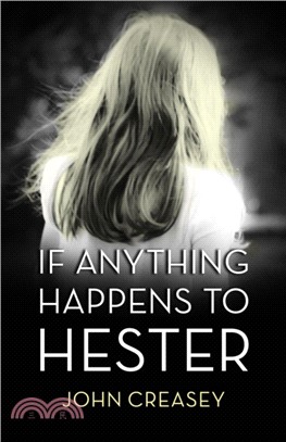 If Anything Happens to Hester：(Writing as Anthony Morton)