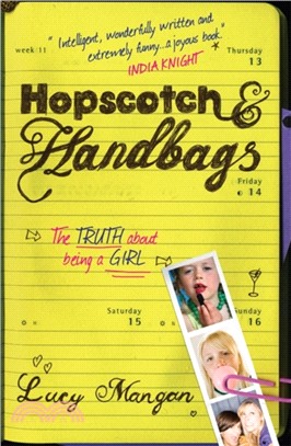 Hopscotch & Handbags：The Truth about Being a Girl