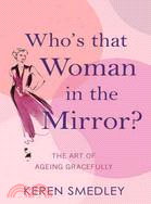 Who's That Woman in the Mirror?