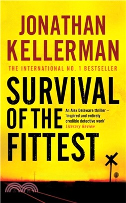 Survival of the Fittest (Alex Delaware series, Book 12)：An unputdownable psychological crime novel