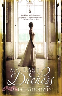 My Last Duchess：The unputdownable epic novel of an American Heiress