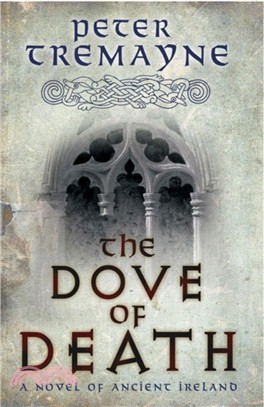 The Dove of Death (Sister Fidelma Mysteries Book 20)：An unputdownable medieval mystery of murder and mayhem