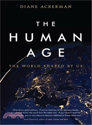 The Human Age: The World Shaped by Us