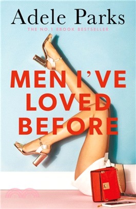 Men I've Loved Before：An unputdownable tale of modern-day marriage