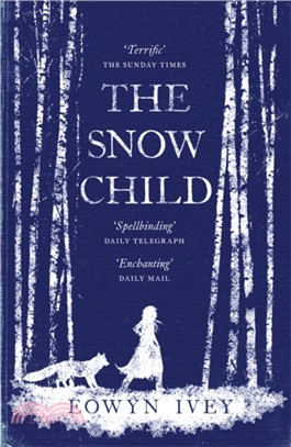 The Snow Child：The Richard and Judy Bestseller
