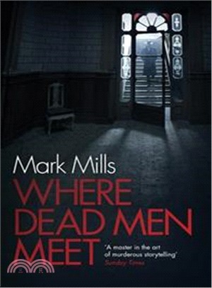 Where Dead Men Meet (The adventure thriller of the year)