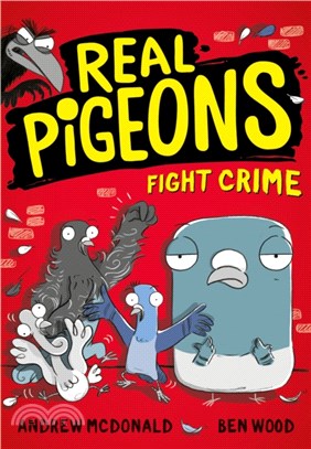 Real Pigeons Fight Crime (Real Pigeons 1)(英國版)