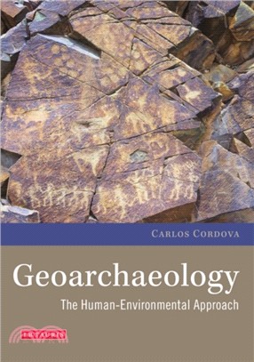 Geoarchaeology：The Human-Environmental Approach