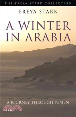 A Winter in Arabia：A Journey Through Yemen